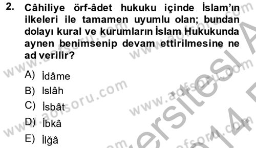 İslam Hukukuna Giriş Dersi 2013 - 2014 Yılı (Vize) Ara Sınav Soruları 2. Soru
