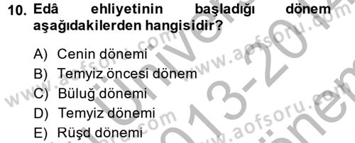 İslam Hukukuna Giriş Dersi 2013 - 2014 Yılı (Final) Dönem Sonu Sınav Soruları 10. Soru