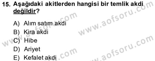 İslam Hukukuna Giriş Dersi 2013 - 2014 Yılı (Final) Dönem Sonu Sınav Soruları 15. Soru