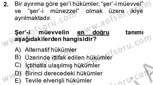 İslam Hukukuna Giriş Dersi 2013 - 2014 Yılı (Final) Dönem Sonu Sınav Soruları 2. Soru