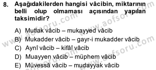 İslam Hukukuna Giriş Dersi 2013 - 2014 Yılı (Final) Dönem Sonu Sınav Soruları 8. Soru