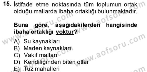 İslam Hukukuna Giriş Dersi 2014 - 2015 Yılı (Final) Dönem Sonu Sınav Soruları 15. Soru