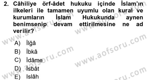 İslam Hukukuna Giriş Dersi 2015 - 2016 Yılı (Final) Dönem Sonu Sınav Soruları 2. Soru