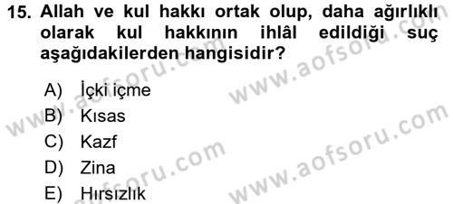 İslam Hukukuna Giriş Dersi 2016 - 2017 Yılı 3 Ders Sınav Soruları 15. Soru