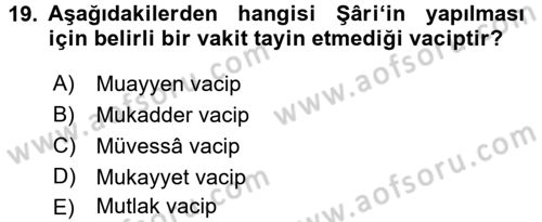 İslam Hukukuna Giriş Dersi 2017 - 2018 Yılı (Vize) Ara Sınav Soruları 19. Soru