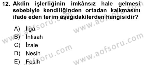 İslam Hukukuna Giriş Dersi 2017 - 2018 Yılı (Final) Dönem Sonu Sınav Soruları 12. Soru