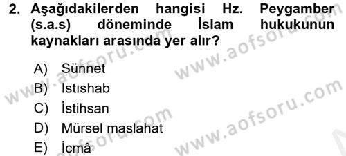 İslam Hukukuna Giriş Dersi 2017 - 2018 Yılı (Final) Dönem Sonu Sınav Soruları 2. Soru