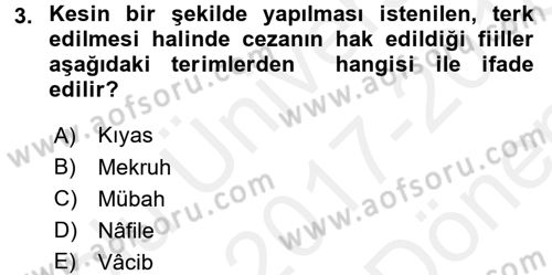 İslam Hukukuna Giriş Dersi 2017 - 2018 Yılı (Final) Dönem Sonu Sınav Soruları 3. Soru