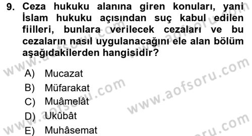 İslam Hukukuna Giriş Dersi 2017 - 2018 Yılı (Final) Dönem Sonu Sınav Soruları 9. Soru