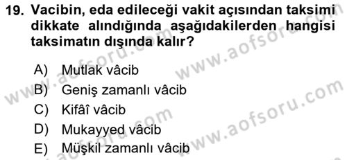 İslam Hukukuna Giriş Dersi 2018 - 2019 Yılı (Vize) Ara Sınav Soruları 19. Soru