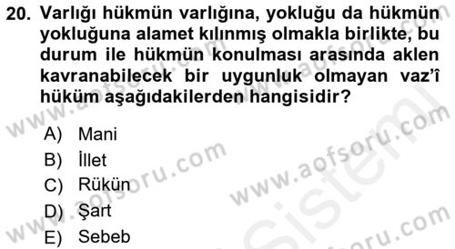 İslam Hukukuna Giriş Dersi 2018 - 2019 Yılı (Vize) Ara Sınav Soruları 20. Soru