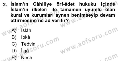 İslam Hukukuna Giriş Dersi 2018 - 2019 Yılı (Final) Dönem Sonu Sınav Soruları 2. Soru