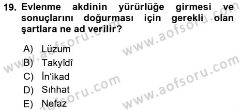 İslam Hukukuna Giriş Dersi 2020 - 2021 Yılı Yaz Okulu Sınav Soruları 19. Soru