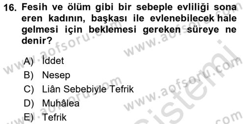 İslam Hukukuna Giriş Dersi 2021 - 2022 Yılı (Final) Dönem Sonu Sınav Soruları 16. Soru