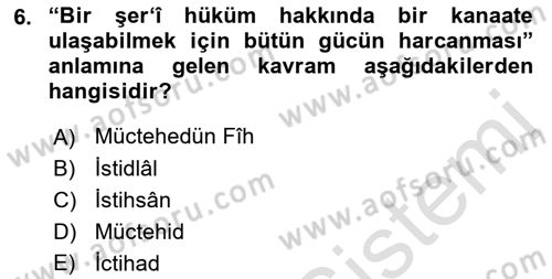 İslam Hukukuna Giriş Dersi 2021 - 2022 Yılı (Final) Dönem Sonu Sınav Soruları 6. Soru