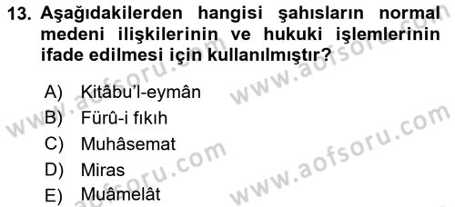 İslam Hukukuna Giriş Dersi 2022 - 2023 Yılı Yaz Okulu Sınav Soruları 13. Soru