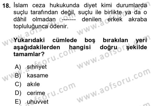 İslam Hukukuna Giriş Dersi 2023 - 2024 Yılı (Final) Dönem Sonu Sınavı 18. Soru