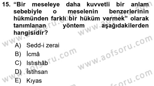 İslam Hukukuna Giriş Dersi 2024 - 2025 Yılı (Vize) Ara Sınav Soruları 15. Soru