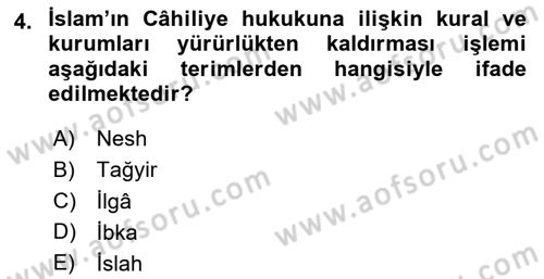 İslam Hukukuna Giriş Dersi 2024 - 2025 Yılı (Vize) Ara Sınav Soruları 4. Soru