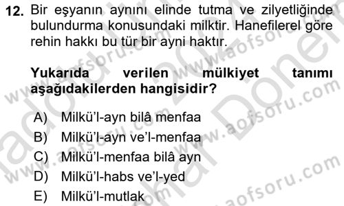 İslam Hukukuna Giriş Dersi 2024 - 2025 Yılı (Final) Dönem Sonu Sınav Soruları 12. Soru