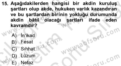 İslam Hukukuna Giriş Dersi 2024 - 2025 Yılı (Final) Dönem Sonu Sınav Soruları 15. Soru