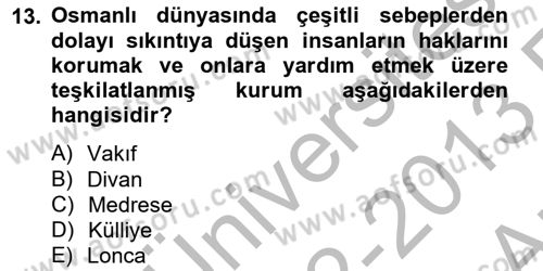 İslam Kurumları ve Medeniyeti Dersi 2012 - 2013 Yılı (Vize) Ara Sınav Soruları 13. Soru