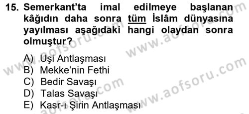 İslam Kurumları ve Medeniyeti Dersi 2012 - 2013 Yılı (Vize) Ara Sınav Soruları 15. Soru