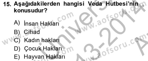 İslam Kurumları ve Medeniyeti Dersi 2013 - 2014 Yılı (Vize) Ara Sınav Soruları 15. Soru