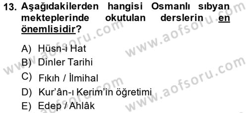 İslam Kurumları ve Medeniyeti Dersi 2013 - 2014 Yılı (Final) Dönem Sonu Sınav Soruları 13. Soru