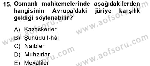 İslam Kurumları ve Medeniyeti Dersi 2013 - 2014 Yılı (Final) Dönem Sonu Sınav Soruları 15. Soru