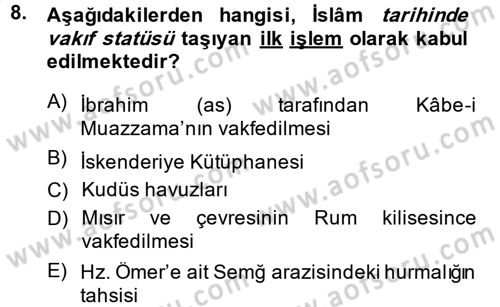 İslam Kurumları ve Medeniyeti Dersi 2013 - 2014 Yılı (Final) Dönem Sonu Sınav Soruları 8. Soru