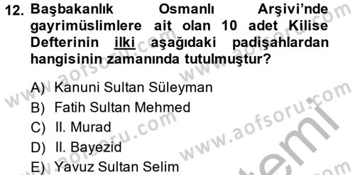 İslam Kurumları ve Medeniyeti Dersi 2014 - 2015 Yılı (Vize) Ara Sınav Soruları 12. Soru