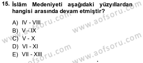 İslam Kurumları ve Medeniyeti Dersi 2014 - 2015 Yılı (Vize) Ara Sınav Soruları 15. Soru