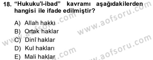 İslam Kurumları ve Medeniyeti Dersi 2014 - 2015 Yılı (Final) Dönem Sonu Sınav Soruları 18. Soru