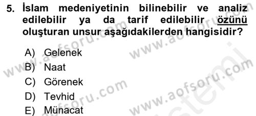 İslam Kurumları ve Medeniyeti Dersi 2015 - 2016 Yılı (Vize) Ara Sınav Soruları 5. Soru