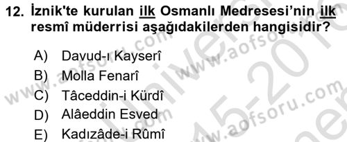 İslam Kurumları ve Medeniyeti Dersi 2015 - 2016 Yılı (Final) Dönem Sonu Sınav Soruları 12. Soru