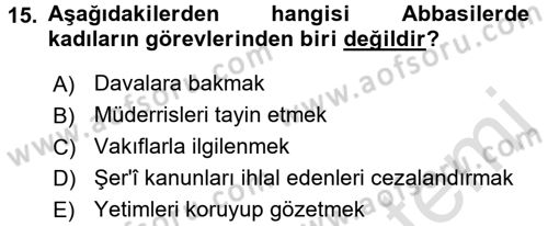 İslam Kurumları ve Medeniyeti Dersi 2015 - 2016 Yılı (Final) Dönem Sonu Sınav Soruları 15. Soru