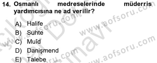 İslam Kurumları ve Medeniyeti Dersi 2016 - 2017 Yılı (Final) Dönem Sonu Sınav Soruları 14. Soru