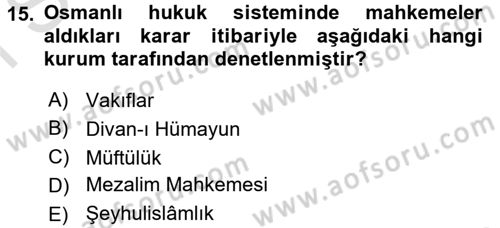 İslam Kurumları ve Medeniyeti Dersi 2016 - 2017 Yılı (Final) Dönem Sonu Sınav Soruları 15. Soru