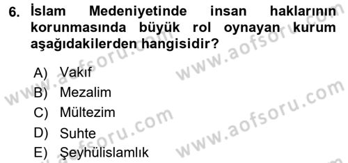 İslam Kurumları ve Medeniyeti Dersi 2017 - 2018 Yılı 3 Ders Sınav Soruları 6. Soru