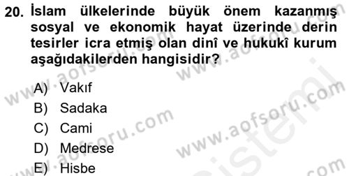 İslam Kurumları ve Medeniyeti Dersi 2017 - 2018 Yılı (Final) Dönem Sonu Sınav Soruları 20. Soru
