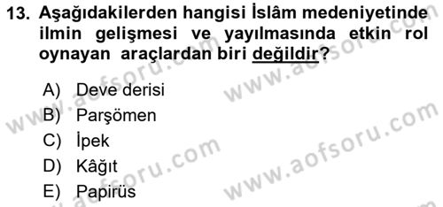 İslam Kurumları ve Medeniyeti Dersi 2018 - 2019 Yılı (Vize) Ara Sınav Soruları 13. Soru