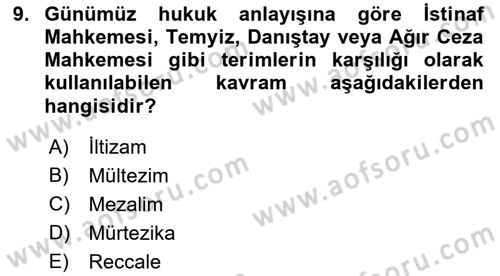 İslam Kurumları ve Medeniyeti Dersi 2018 - 2019 Yılı (Vize) Ara Sınav Soruları 9. Soru