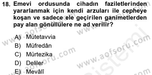 İslam Kurumları ve Medeniyeti Dersi 2018 - 2019 Yılı (Final) Dönem Sonu Sınav Soruları 18. Soru
