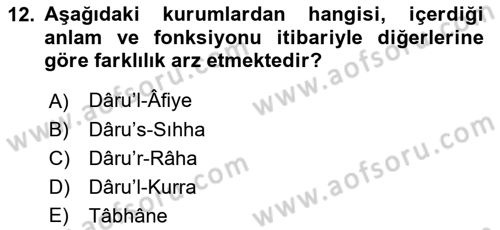 İslam Kurumları ve Medeniyeti Dersi 2018 - 2019 Yılı Yaz Okulu Sınav Soruları 12. Soru