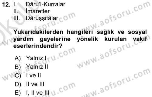 İslam Kurumları ve Medeniyeti Dersi 2020 - 2021 Yılı Yaz Okulu Sınav Soruları 12. Soru