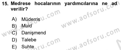 İslam Kurumları ve Medeniyeti Dersi 2020 - 2021 Yılı Yaz Okulu Sınav Soruları 15. Soru
