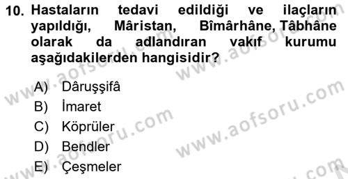 İslam Kurumları ve Medeniyeti Dersi 2021 - 2022 Yılı Yaz Okulu Sınav Soruları 10. Soru