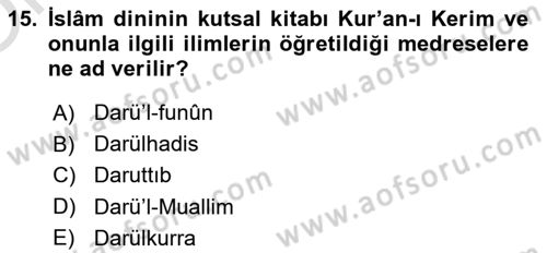 İslam Kurumları ve Medeniyeti Dersi 2021 - 2022 Yılı Yaz Okulu Sınav Soruları 15. Soru