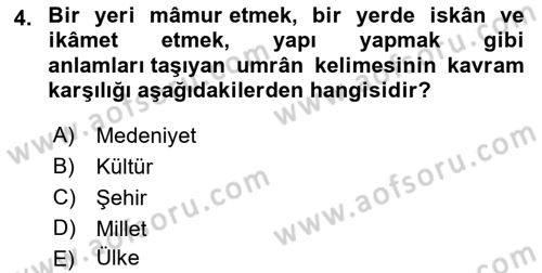 İslam Kurumları ve Medeniyeti Dersi 2021 - 2022 Yılı Yaz Okulu Sınav Soruları 4. Soru